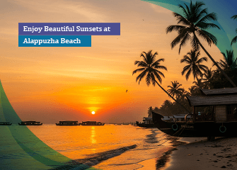 Enjoy Beautiful Sunsets at Alappuzha Beach