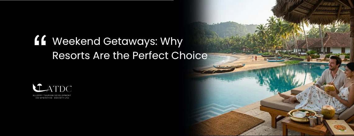 Weekend Getaways: Why Resorts Are the Perfect Choice
